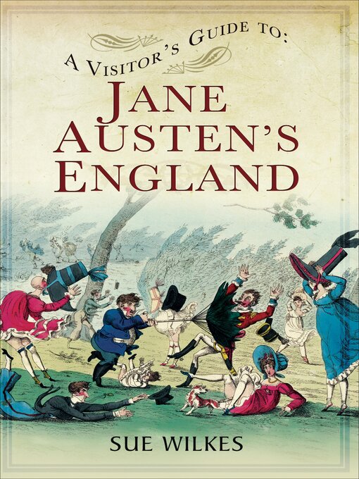 Title details for A Visitor's Guide to Jane Austen's England by Sue Wilkes - Available
